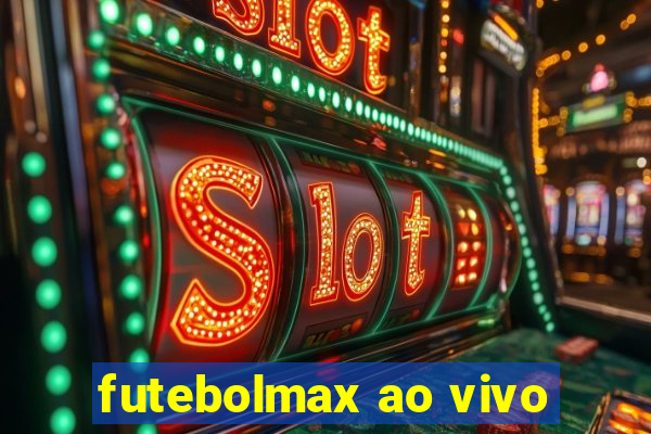 futebolmax ao vivo